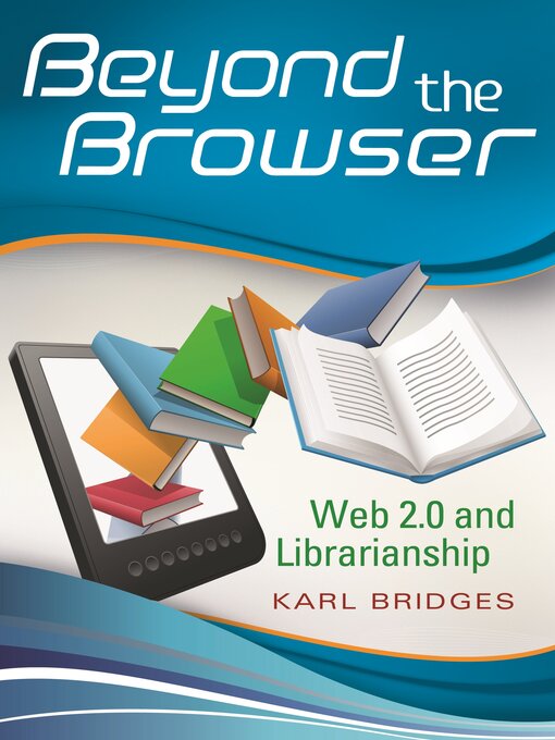 Title details for Beyond the Browser by Karl Bridges - Available